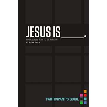 Jesus Is Participant's Guide