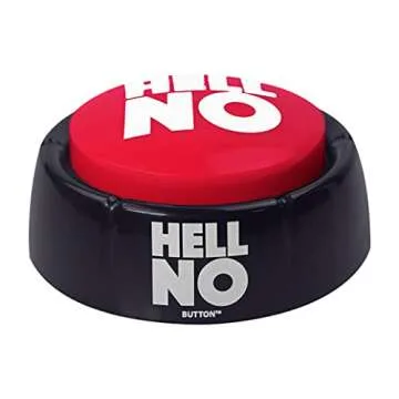 Talkie Toys Products Hell No Button - 10 Funny Hell No Sound Button Sayings - Hilarious Talking Toy to Just Say No - Stress Reliever