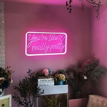 You're Like Really Pretty Neon Signs for Wall Decor, Led Neon Sign Aesthetic Room Decor for Teen Girls Neon Lights Signs for Bedroom, Salon,Wedding Party Pink Neon Name Sign
