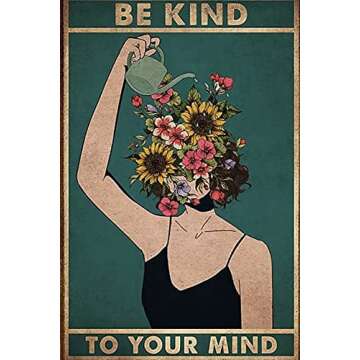Graman Metal Vintage Tin Sign Be Kind to Your Mind, Land Lady Gift, Floral Woman Gift for Plant Love...