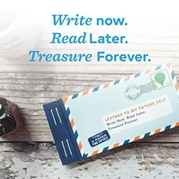 Letters To My Future Self: Write Now. Read Later. Treasure Forever.