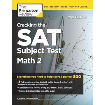 Cracking the SAT Subject Test in Math 2, 2nd Edition: Everything You Need to Help Score a Perfect 80...