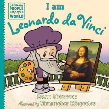 I Am Leonardo da Vinci (Ordinary People Change the World) - Inspirational Biography for Kids