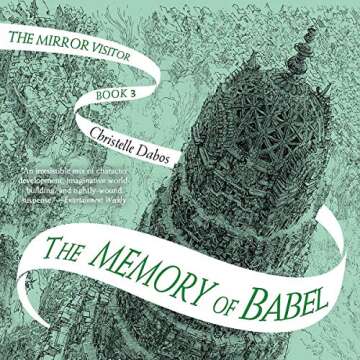 The Memory of Babel: The Mirror Visitor Quartet, Book 3 - A Captivating Fantasy Adventure