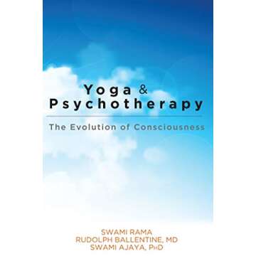 Yoga and Psychotherapy: The Evolution of Consciousness