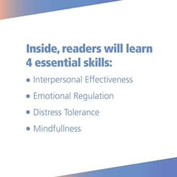 The DBT Skills Workbook for Teen Self-Harm: Practical Tools to Help You Manage Emotions and Overcome Self-Harming Behaviors