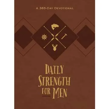 Daily Strength for Men: A 365-Day Devotional (Faux Leather) – Inspirational Words of Wisdom for Me...