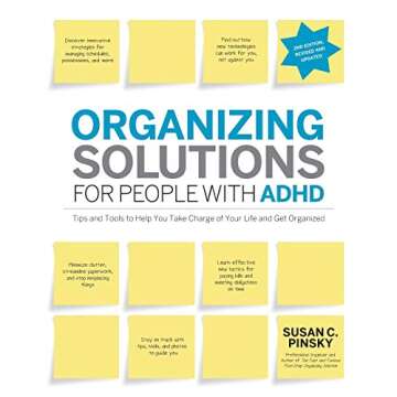 Susan Pinsky Organizing Solutions for People with ADHD, 2nd Edition - Tips and Tools for Life