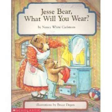 Jessie Bear, What Will You Wear? - A Timeless Children's Classic