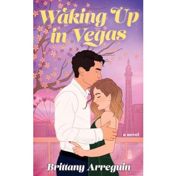 Waking Up in Vegas: A Vegas-Set Workplace Romance (The Vegas Series Book 1)