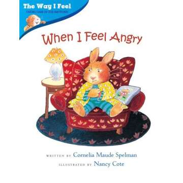 By Cornelia Maude Spelman - When I Feel Angry (1st Edition) (2/18/04)