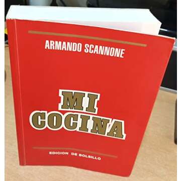Mi Cocina a La Manera De Caracas (rojo) by Armando Scannone (2010) Paperback