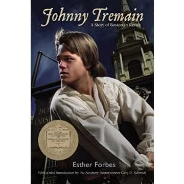 Johnny Tremain: A Newbery Award Winner for All Ages