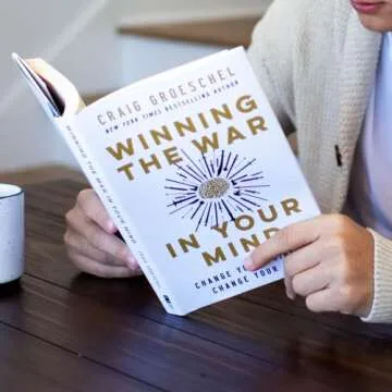 Winning the War in Your Mind: Change Your Thinking, Change Your Life