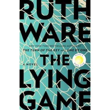 The Lying Game: A Novel - A Gripping Psychological Thriller