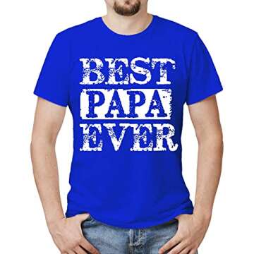 fresh tees Best Papa Ever T Shirt | Father's Day Shirt | Funny Gifts for Husband Dad Grandpa (2X-Lar...