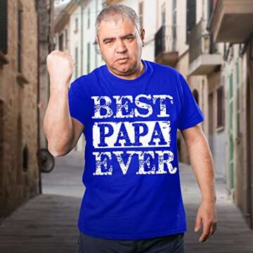 fresh tees Best Papa Ever T Shirt | Father's Day Shirt | Funny Gifts for Husband Dad Grandpa (2X-Large, Royal Blue)