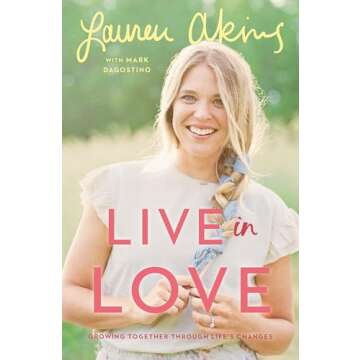 Live in Love: Growing Together Through Life's Changes