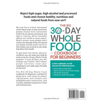 The BIG 30-Day Whole Food Cookbook for Beginners