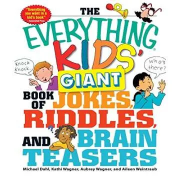 The Everything Kids' Giant Book of Jokes, Riddles, and Brain Teasers (Everything® Kids Series)