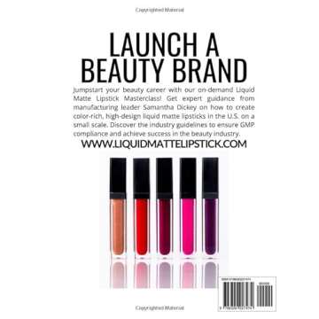 Lipstick Formulating: Module 7 Liquid Matte Lipstick Manufacturing - Master the Art of Small-Scale P...