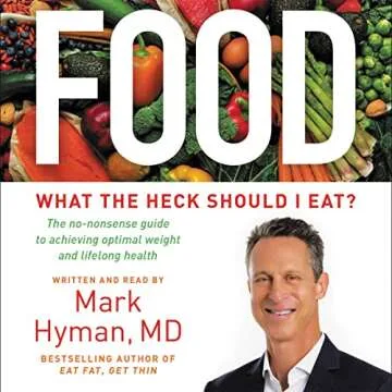 Food: What the Heck Should I Eat - A Guide to Healthier Eating Choices