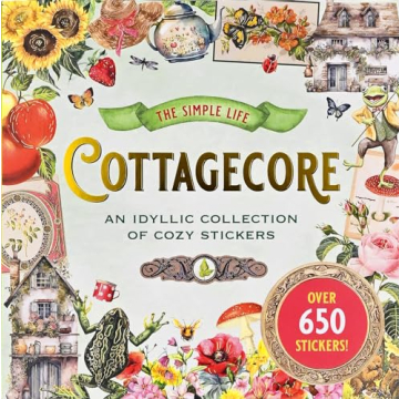 Cottagecore Sticker Book: 650 Decorative Stickers for Journaling