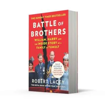 Battle of Brothers: The true story of the royal family in crisis – UPDATED WITH 12 NEW CHAPTERS