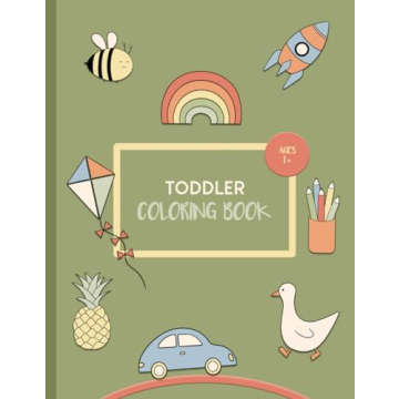 Coloring book for toddlers from 1 year old: First coloring fun for little artists I Develops creativ...