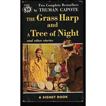 THE GRASS HARP AND A TREE OF NIGHT (2 IN 1 BOOK) ~ BY TRUMAN CAPOTE