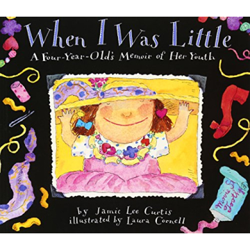 When I Was Little A Colorful Four-Year-Old Memoir