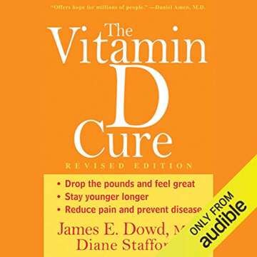 The Vitamin D Cure: Your Guide to Optimal Health and More