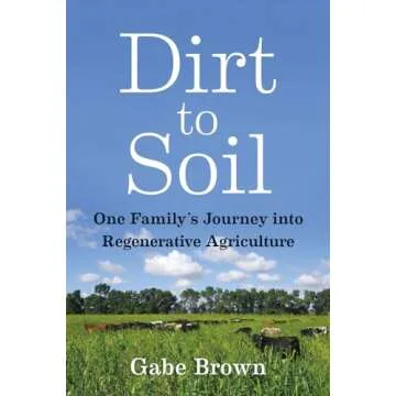 Dirt to Soil: One Family’s Journey into Regenerative Agriculture
