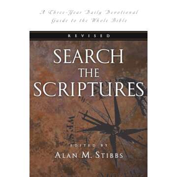 Search the Scriptures: A Three-Year Daily Devotional Guide to the Whole Bible