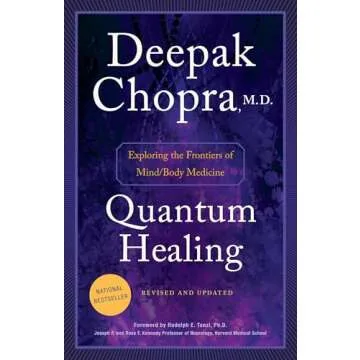 Quantum Healing (Revised and Updated): Exploring the Frontiers of Mind/Body Medicine