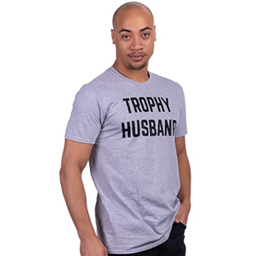 Trophy Husband T-shirt Funny Gift for Him Grey Size L