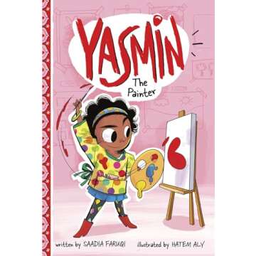 Yasmin the Painter: A Creative Adventure for Young Artists