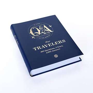 Q&A a Day for Travelers: 365 Questions, 3 Years, 1,095 Answers