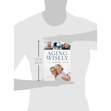 Aging Wisely Guide for Baby Boomers and Seniors