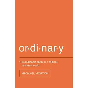 Ordinary: Sustainable Faith Amidst Radical Distractions