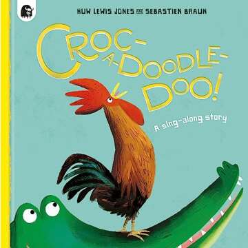 Croc-a-doodle-doo!: A sing-along story