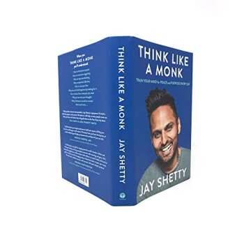 Think Like a Monk: The secret of how to harness the power of positivity and be happy now