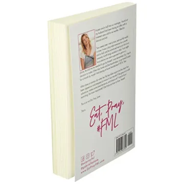 Eat, Pray, #FML: A Heartfelt Memoir of Healing