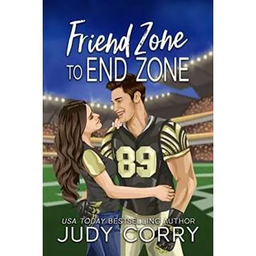 Friend Zone to End Zone (Rich and Famous Romance): A Clean Romance of Friendship and Love
