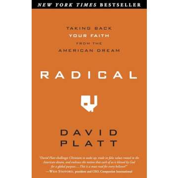 Radical: Taking Back Your Faith from the American Dream