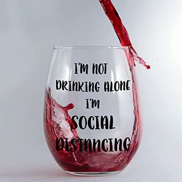 Momstir I'm Not Drinking Alone I'm Social Distancing Funny Wine Glass - Gag Gifts, Office Gifts, Funny Gifts for Friends