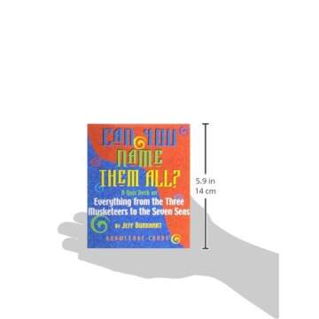 Can You Name Them All Knowlede Cards: A Quiz Deck on Everything from the Three Musketeers to the Seven Seas