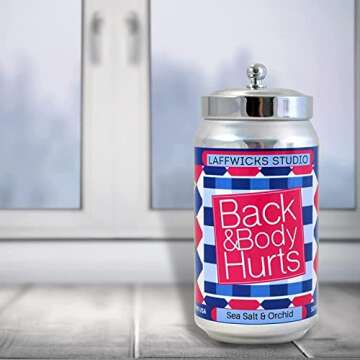 Back and Body Hurts | Sea Salt and Orchid Scented Candle | Laffwicks Studio | 100% Soy Wax | 11.5 OZ | Funny Candle Gift | Highly Scented
