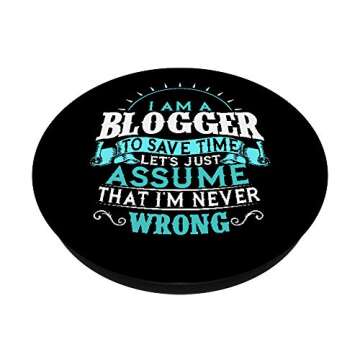Funny Blogger PopGrip: Humorous Gift for Creatives & Techies