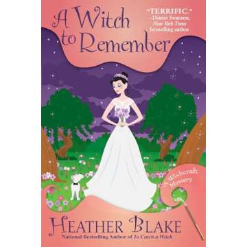A Witch to Remember: A Wishcraft Mystery